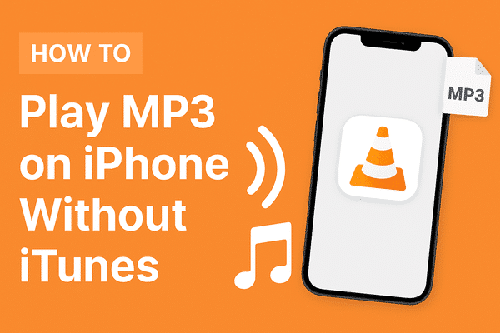 How to Play MP3 on iPhone Without iTunes